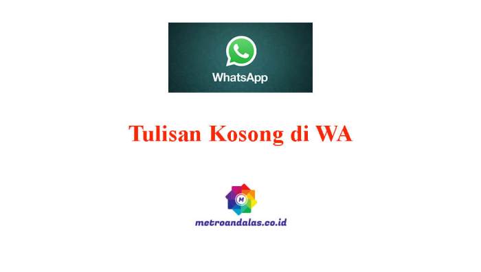 Kode Tulisan Kosong Di Wa